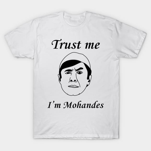 Trust me I'm Mohandes - Iran T-Shirt by Elbenj